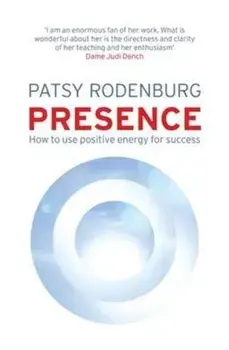 Presence, Paperback/Patsy Rodenburg