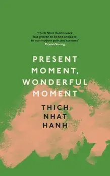 Present Moment, Wonderful Moment, Paperback/Thich Nhat Hanh
