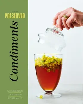 Preserved: Condiments. 25 Recipes, Hardback/Richard Martin