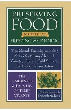 Preserving Food Without Freezing or Canning - Deborah Madison