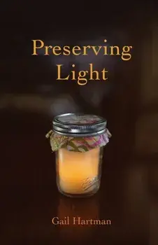Preserving Light, Paperback/Gail Hartman
