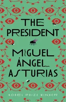 President, Paperback/Miguel Asturias