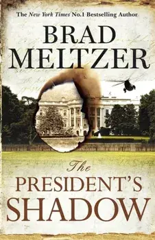 President's Shadow. The Culper Ring Trilogy 3, Paperback/Brad Meltzer