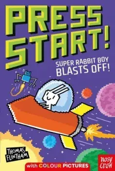 Press Start! Super Rabbit Boy Blasts Off!, Paperback/Thomas Flintham