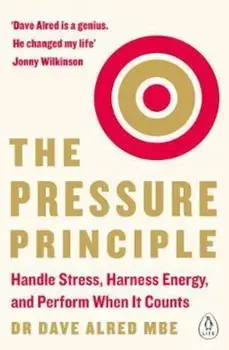 Pressure Principle, Paperback/Dave Alred