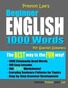 Preston Lee's Beginner English 1000 Words For Spanish Speakers, Paperback/Matthew Preston