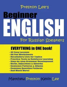 Preston Lee's Beginner English For Russian Speakers, Paperback/Kevin Lee