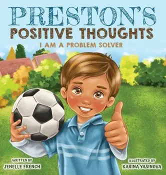 Preston's Positive Thoughts, Hardcover/Jenelle French