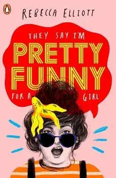 Pretty Funny, Paperback/Rebecca Elliott