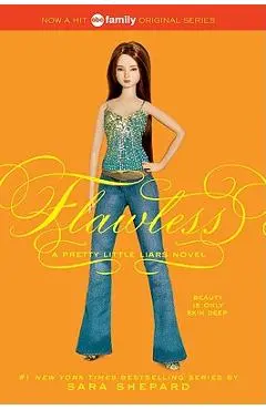 Pretty Little Liars #2: Flawless - Sara Shepard