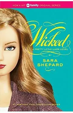 Pretty Little Liars #5: Wicked - Sara Shepard