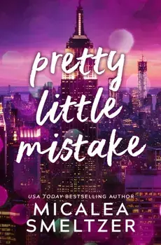 Pretty Little Mistake, Paperback/Micalea Smeltzer