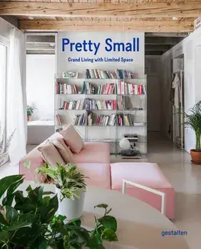 Pretty Small. Grand Living with Limited Space, Hardback/***