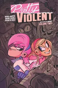 Pretty Violent, Volume 2, Paperback/Derek Hunter
