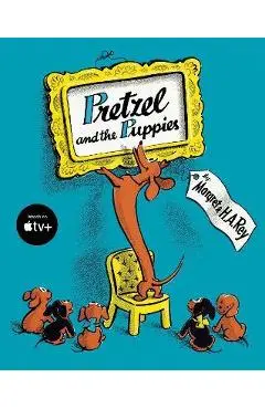 Pretzel and the Puppies - H. A. Rey