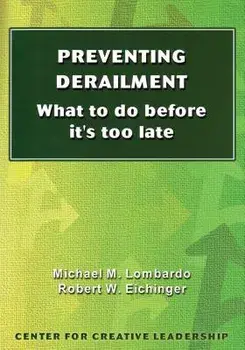 Preventing Derailment: What to do before it's too late, Paperback/Michael M. Lombardo