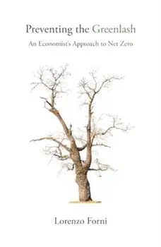 Preventing the Greenlash. How to Overcome Opposition to Green Policies, Paperback/Prof. Lorenzo Forni
