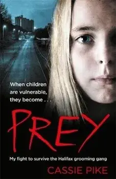 Prey. My Fight to Survive the Halifax Grooming Gang, Paperback/Katy Weitz