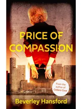 Price of Compassion, Paperback/Beverley Hansford