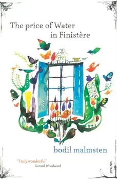 Price of Water in Finistere, Paperback/Bodil Malmsten