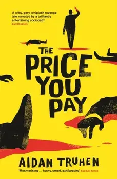Price You Pay, Paperback/Aidan Truhen
