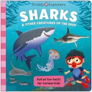 Priddy Explorers Sharks, Board book/Roger Priddy