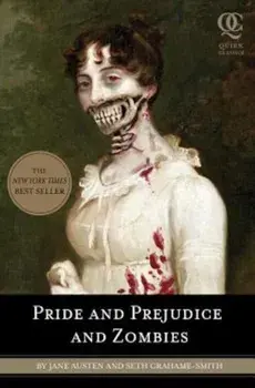 Pride and Prejudice and Zombies: The Classic Regency Romance-Now with Ultraviolent Zombie Mayhem, Paperback/Jane Austen