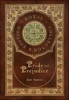 Pride and Prejudice (Royal Collector's Edition) (Case Laminate Hardcover with Jacket), Hardcover/Jane Austen