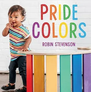 Pride Colors/Robin Stevenson