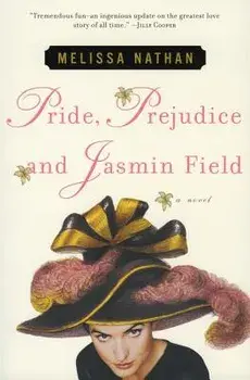 Pride, Prejudice and Jasmin Field, Paperback/Melissa Nathan