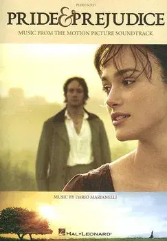 Pride & Prejudice: Music from the Motion Picture Soundtrack, Paperback/Dario Marianelli