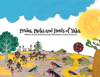 Prides, Packs and Herds of Yaks, Paperback/Kelli Defedericis