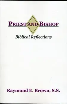 Priest and Bishop, Paperback/Raymond Edward Brown