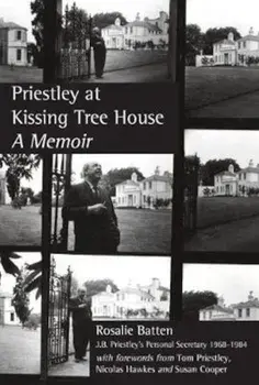 Priestley at Kissing Tree House, Paperback/Rosalie Batten
