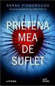 Prietena mea de suflet/Sarah Pinborough