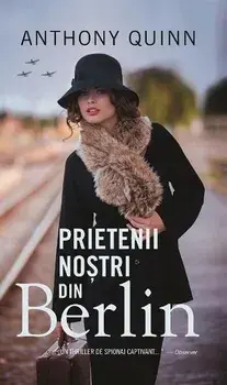 Prietenii nostrii din Berlin/Anthony Quinn