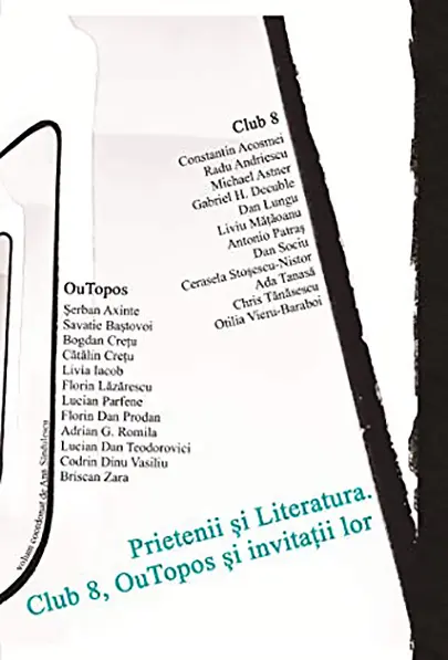 Prietenii si Literatura. Club 8, OuTopos si invitatii lor |