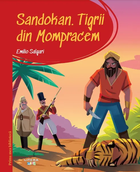 Prima mea biblioteca. Sandokan. Tigrii din Mompracem (vol. 17)