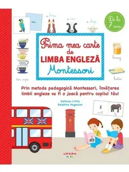Prima mea carte de limba engleza/Kathryn Little, Delphine Hagoulon