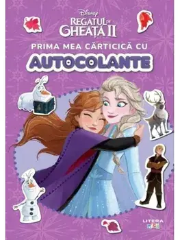 Prima mea carticica cu autocolante. Disney. Regatul de gheata II/***
