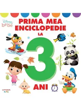 Prima mea enciclopedie la 3 ani/***