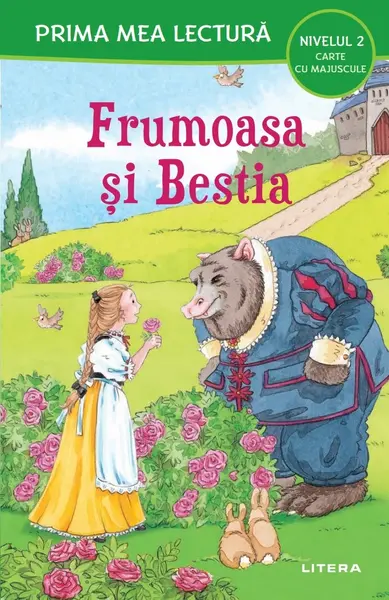 Prima mea lectura. Frumoasa si Bestia. Carte cu majuscule (Nivelul 2)