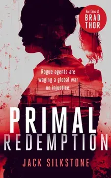 PRIMAL Redemption. A PRIMAL action thriller, Paperback/Jack Silkstone