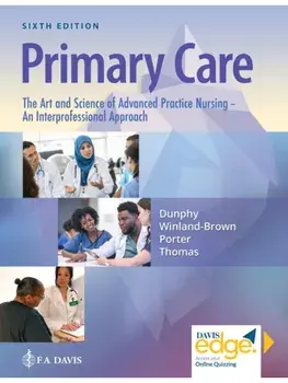 Primary Care. The Art and Science of Advanced Practice Nursing – an Interprofessional Approach, Sixth Edition, Hardback/Debera J. Thomas