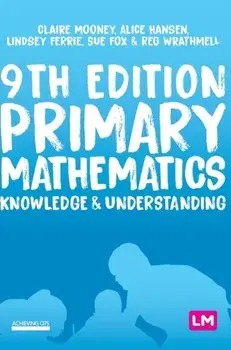 Primary Mathematics: Knowledge and Understanding, Hardback/Reg Wrathmell
