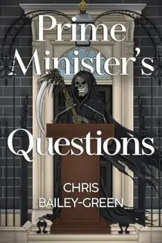 Prime Minister's Questions, Paperback/Chris Bailey-Green