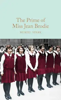 Prime of Miss Jean Brodie, Hardback/Muriel Spark