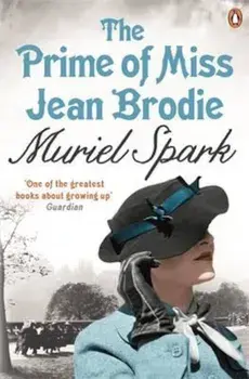 Prime Of Miss Jean Brodie, Paperback/Muriel Spark