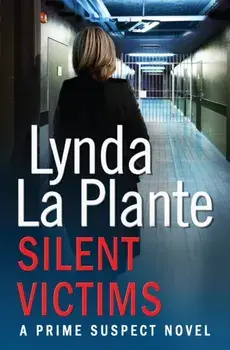 Prime Suspect 3: Silent Victims, Paperback/Lynda La Plante