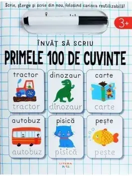 Primele 100 de cuvinte. Seria Invat sa scriu/***